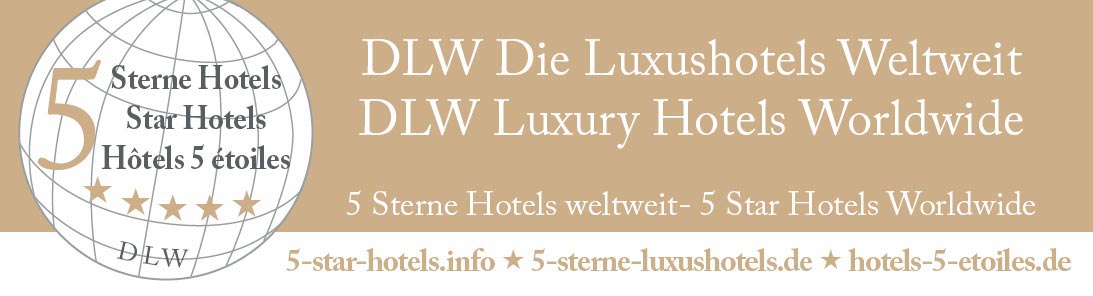 Palast Hotels - DLW Hotel Buchung, Hotel Reservierung weltweit - Luxushotels weltweit 5 Sterne Hotels